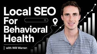 Local SEO For Behavioral Health