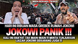 Download lagu KALI INI RAKYAT TAK MAIN-MAIN😱‼️ RIBUAN MASA DI PIMPINAN RUSTAM JARAH RUMAH JOKOWI‼️ JOKOWI PANIK mp3
