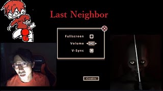 【Last Neighbor】度胸をつけろ、漢ならpart1