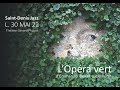 Opéra vert d'Emmanuel Bex et Lucie Vérot