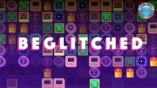 Beglitched Gameplay 60fps