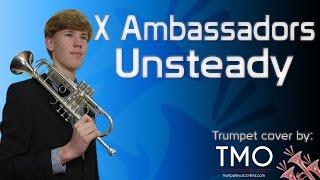 X Ambassadors - Unsteady (TMO Cover)