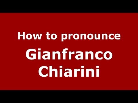 How to pronounce Gianfranco Chiarini (Italian/Italy) - PronounceNames.com