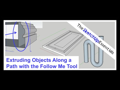 Extruding Shapes Along Paths With the SketchUp Follow Me Tool | SketchUp Essentials #6