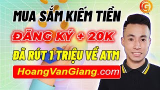 App Mua Sắm Kiếm Tiền Online Tại Nhà - Đăng Ký Nhận 20k Miễn Phí - Đã Rút 1 Triệu Về ATM