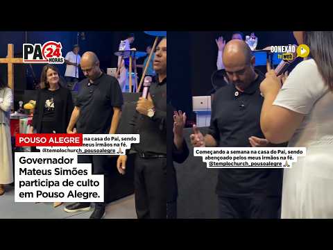 Vídeo: Governador Mateus Simões participa de culto em Pouso Alegre.