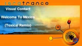 Visual Contact - Welcome To México (Toxical Remix)