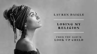 Lauren Daigle - Losing My Religion (Audio)