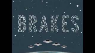 Brakes - Don&#39;t Take Me To Space (Man)