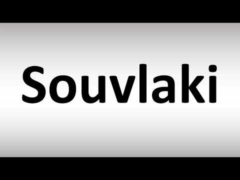 How to Pronounce Souvlaki
