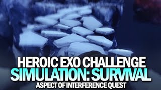 Heroic Exo Challenge Completion - Simulation: Surv