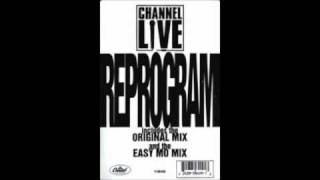 Channel Live - Reprogram (Easy Mo Bee Remix)