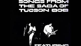 Bob Inglis - Songs from the saga of Tucson Bob (1977) (US, Brass, Funk, Blues Rock)
