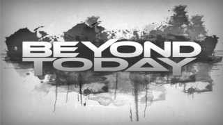 Beyond Today - Going Back
