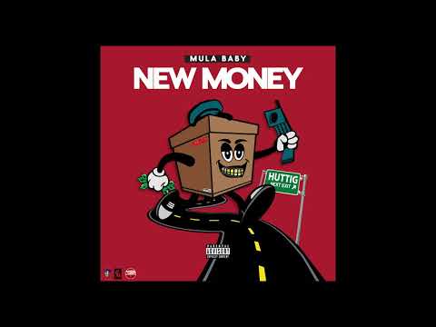 Mula Baby - NEW MONEY (Audio)