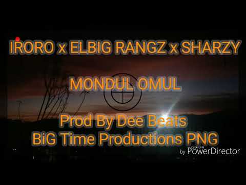 IRORO x ELBIG RANGZ x SHARZY - MONDUL OMUL (Official Audio By Dee Beatz)