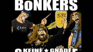 DIE BoNKERS - Keine Gnade Saufgelage - 37 Promille