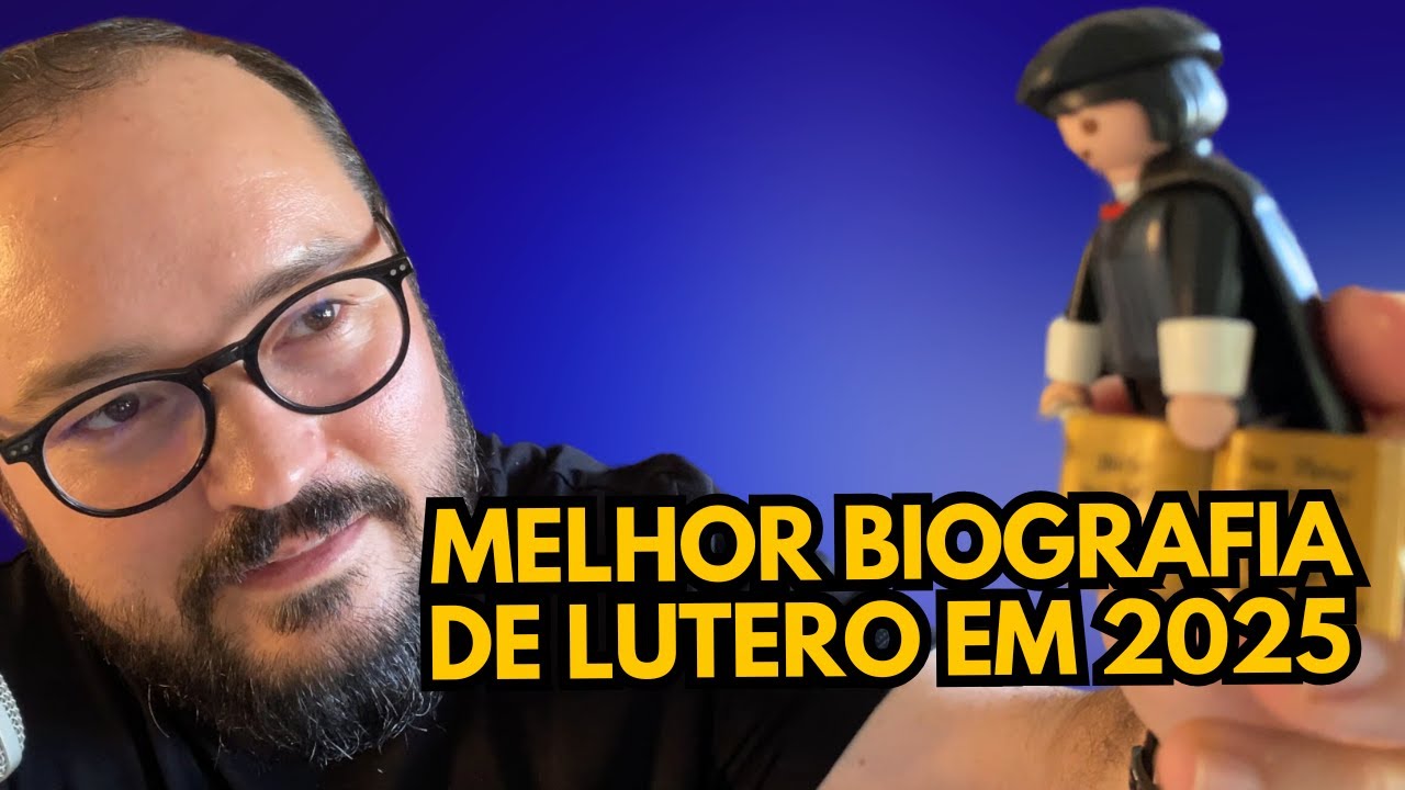 Qual melhor biografia de Lutero?