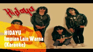 Download lagu HIDAYU - IMPIAN LAIN WARNA (Karaoke) mp3