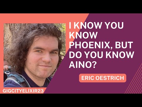 GigCityElixir23 - Eric Oestrich