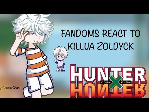 FANDOMS REACT TO KILLUA ZOLDYCK//2/9//WIP//0.5
