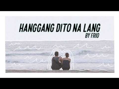 Frio -  Hanggang Dito Na Lang Official Lyric Video