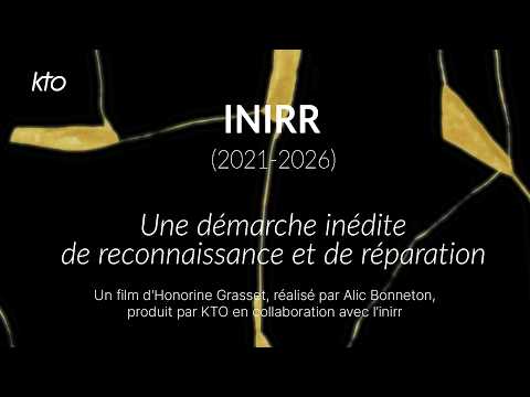 Inirr, 2021-2026 - Une démarche inédite de reconnaissance et de réparation