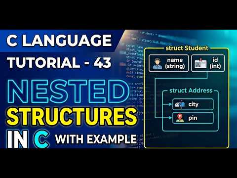 C Language Tutorial 43 Nested Structures In C With Example Cprogramming Nestedstructures