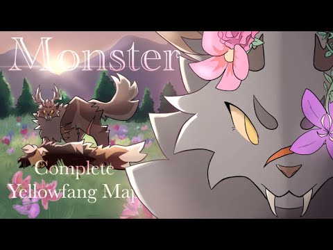 Monster || COMPLETE Yellowfang Warriors MAP