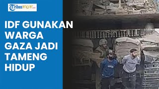 Tindakan Israel di Gaza Makin Keji! Berani Gunakan Warga Palestina Jadi 
