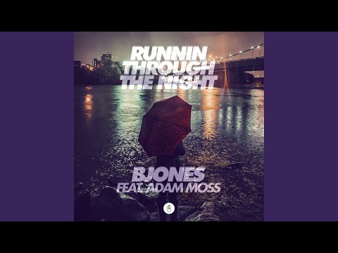 Runnin Through The Night (feat. Adam Moss)