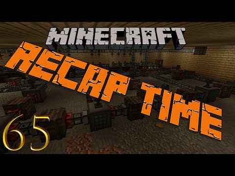 Let's Play Modded Minecraft Survival Ep. 65 (Recap Time)