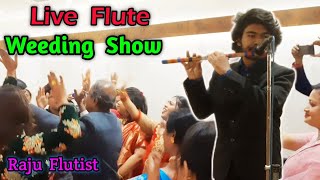 Main Jat Yamla Pagla Deewana || Flute Cover || Raju Flutist || Solo Performance In Live Weeding Show