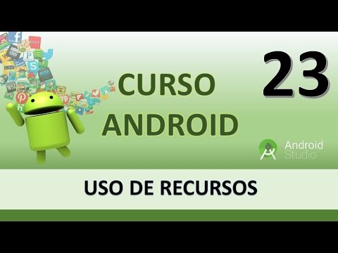 Curso Android Uso de recursos I Vídeo 23