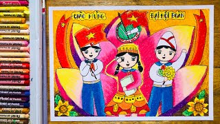 Vẽ tranh Thiếu Nhi Việt Nam Mừng Đại Hội Đoàn mới nhất | Vẽ tranh Mừng Đại Hội Đoàn | Huỳnh Ngọc Art