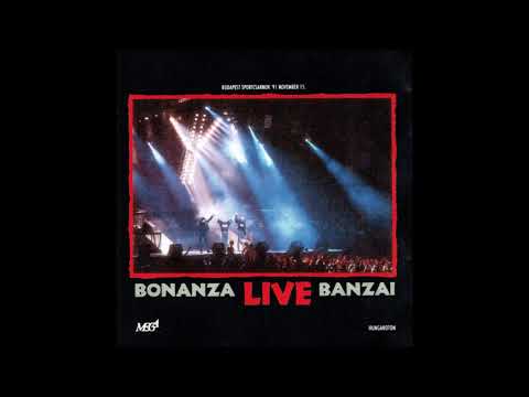 Bonanza Banzai: Bonanza Live Banzai (Teljes album)