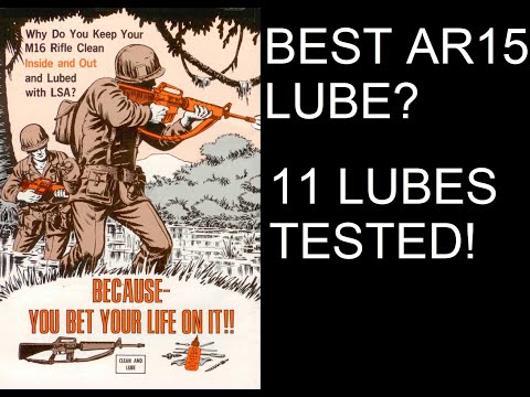 Best Lube for Suppressed AR-15? 11 Lubes Tested!