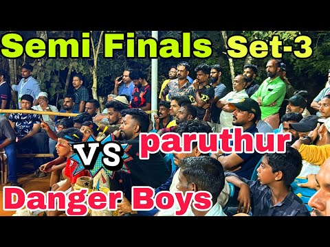 ‼️Semi Finals ‼️Danger Boys🆚Paruthur‼️Set-3‼️