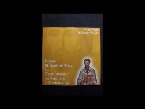 Ierom. Andrei Coroian si Grupul Psaltic Sf. Roman Melodul. Utrenia Sfantului Vasile cel Mare.