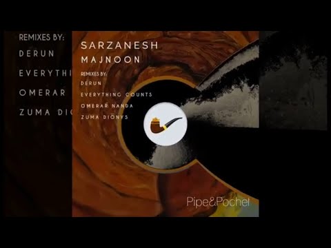 Majnoon -  Sarzanesh feat. Onur Nazim, Farzin R (Zuma Dionys Remix) [Pipe & Pochet]