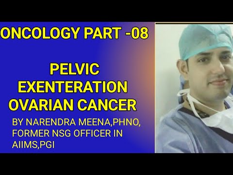 ONCOLOGY PART -08 , PELVIC EXENTERATION |OVARIAN CANCER 