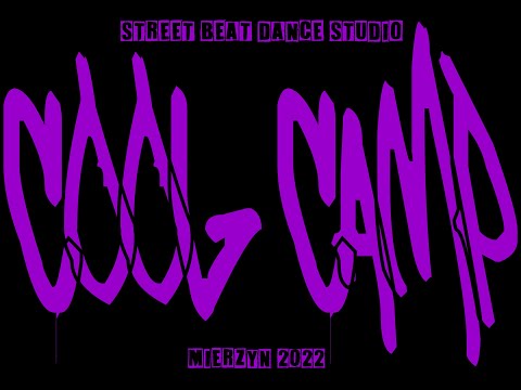 COOL CAMP - Street Dance Summer Camp Mierzyn lato 2022