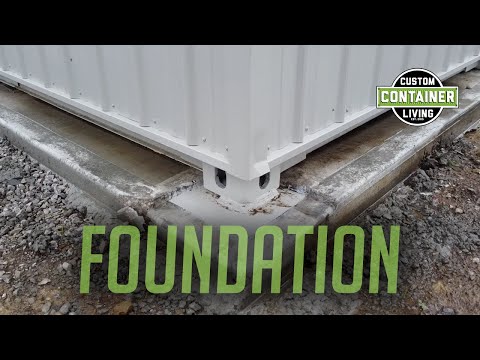 What Type Of Foundation Do You Need For Container Homes?