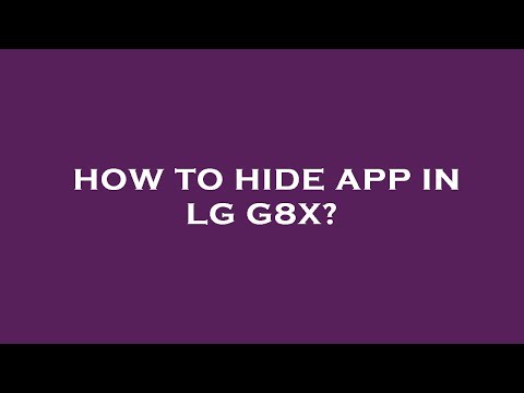 How to hide app in lg g8x?