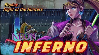 【NEON INFERNO】ネオンインフェルノ リプレイモードでの練習の成果(狩人たちの夜)アーケードレベル#005