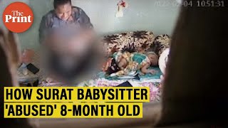 Slapped, pinched, beaten unconscious: How Surat babysitter 'abused' 8-month-old