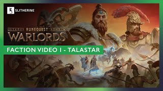 RuneQuest: Warlords | Faction Video I - Talastar