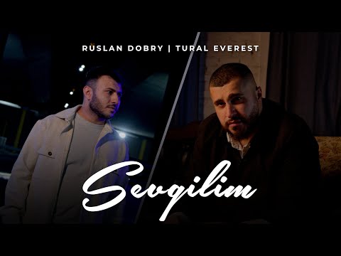 Руслан Добрый, Tural Everest - Sevgilim І ПРЕМЬЕРА 2023