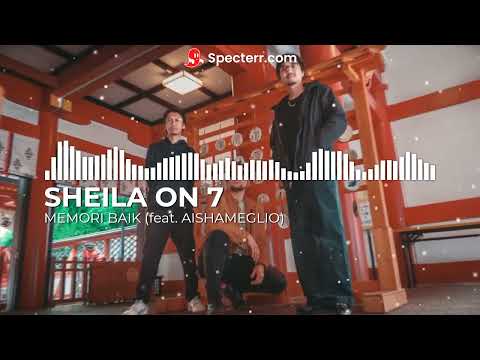 Sheila on 7 feat. Aishameglio - Memori Baik (Remastered)