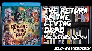The Return of the Living Dead (Collector's Edition) Blu-ray Review